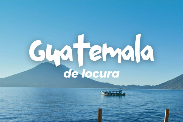 Guatemala de locura