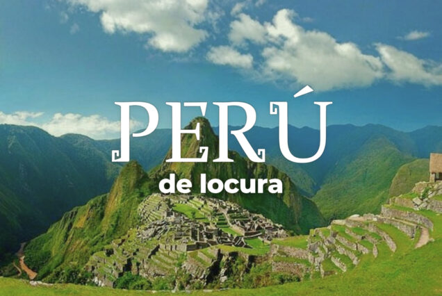 Perú de locura